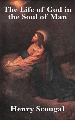 Viața lui Dumnezeu în sufletul omului - The Life of God in the Soul of Man
