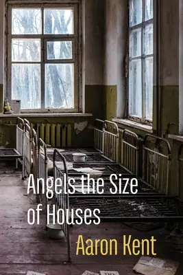 Angels the Size of Houses (Îngeri de mărimea unei case) - Angels the Size of Houses