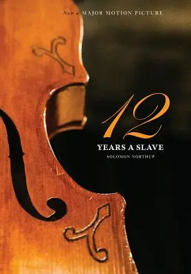 12 ani de sclavie: ediție limitată la 1000 de exemplare (copertă cartonată ilustrată cu geacă) Acum un film major (Engage Books) - 12 Years a Slave: 1000 Copy Limited Edition (Illustrated Hardcover with Jacket) Now a Major Movie (Engage Books)