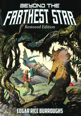 Dincolo de cea mai îndepărtată stea: Restored Edition - Beyond the Farthest Star: Restored Edition
