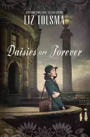 Margaretele sunt pentru totdeauna - Daisies Are Forever