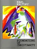 Fundamentele creștinismului: Un studiu asupra originilor creștine - Foundations of Christianity: A study in Christian origins