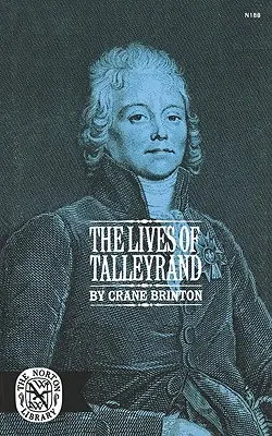 Viețile lui Tallyrand - The Lives of Tallyrand