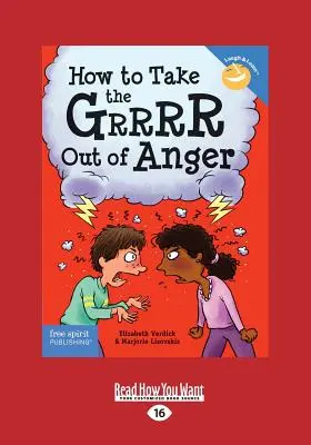 How to Take the Grrrr Out of Anger: Ediție revizuită și actualizată (Large Print 16pt) - How to Take the Grrrr Out of Anger: Revised & Updated Edition (Large Print 16pt)