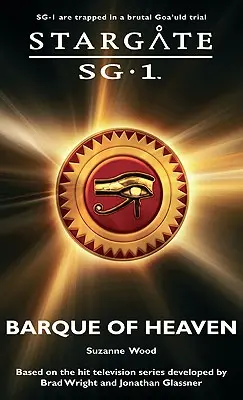 STARGATE SG-1 Corabia Raiului - STARGATE SG-1 The Barque of Heaven