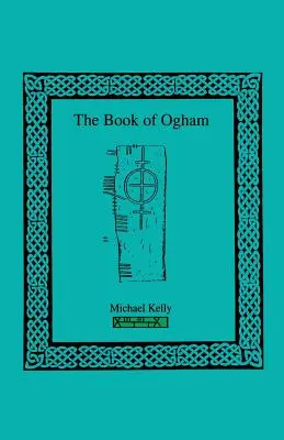 Cartea Ogham - The Book of Ogham