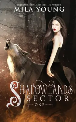 Shadowlands Sector, One: Romantism paranormal - Shadowlands Sector, One: Paranormal Romance