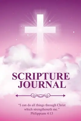 Scripture Journal: Scripturi, versete biblice și jurnal de rugăciune, note de studiu zilnice, versete de scris, cadou creștin inspirațional, caiet - Scripture Journal: Scriptures, Bible Verse & Prayer Journal, Daily Study Notes, Writing Verses, Inspirational Christian Gift, Notebook