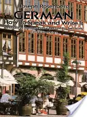 Germana: Cum să o vorbești și să o scrii - German: How to Speak and Write It