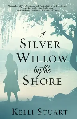 O salcie argintie pe malul mării (A Silver Willow by the Shore) - A Silver Willow by the Shore