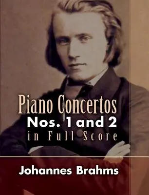 Concertele pentru pian: nr. 1 și 2 în partitură completă - Piano Concertos: Nos. 1 and 2 in Full Score