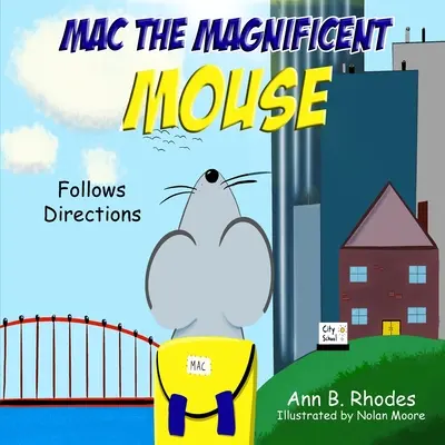 Mac magnificul șoarece: Urmează instrucțiunile - Mac the Magnificent Mouse: Follows Directions