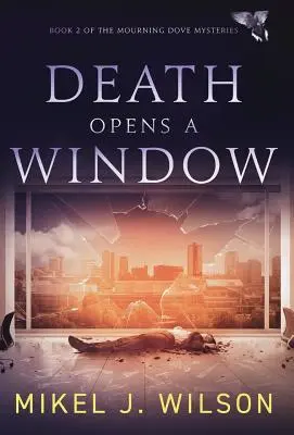 Moartea deschide o fereastră - Death Opens a Window