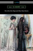 Darul magilor și alte povestiri - The Gift of the Magi and Other Short Stories