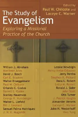 Studiul evanghelizării: Explorarea unei practici misionare a Bisericii - The Study of Evangelism: Exploring a Missional Practice of the Church
