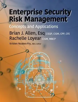 Enterprise Security Risk Management: Concepte și aplicații - Enterprise Security Risk Management: Concepts and Applications