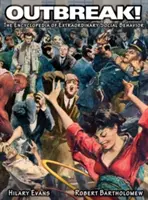 OUTBREAK! Enciclopedia comportamentului social extraordinar - OUTBREAK! The Encyclopedia of Extraordinary Social Behavior