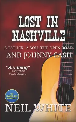 Pierdut în Nashville: Un tată. Un fiu. The Open Road. Și Johnny Cash - Lost In Nashville: A Father. A Son. The Open Road. And Johnny Cash