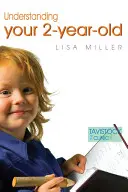Înțelegerea copilului dumneavoastră de doi ani - Understanding Your Two-Year-Old