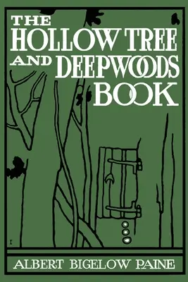 Cartea Copacul gol și pădurea adâncă - The Hollow Tree and Deep Woods Book