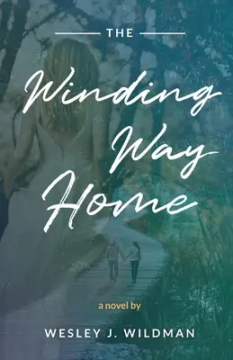 Drumul sinuos spre casă - The Winding Way Home