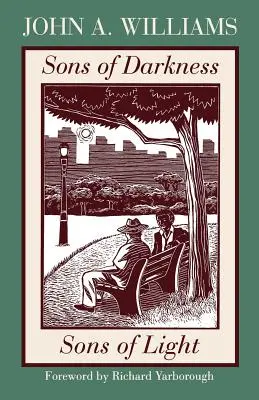 Fii ai întunericului, fii ai luminii: Un roman de o anumită probabilitate - Sons of Darkness, Sons of Light: A Novel of Some Probability