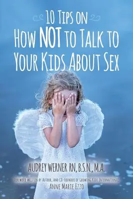 10 sfaturi despre cum să NU le vorbești copiilor tăi despre sex - 10 Tips on How NOT to Talk to Your Kids about Sex