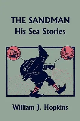 Sandman: Poveștile lui de pe mare (Clasici de ieri) - The Sandman: His Sea Stories (Yesterday's Classics)