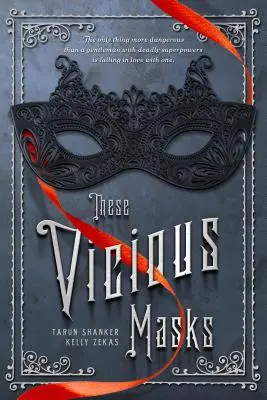 Aceste măști vicioase - These Vicious Masks