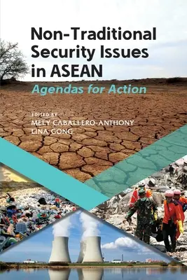 Probleme de securitate netradiționale în ASEAN: Agende de acțiune - Non-Traditional Security Issues in ASEAN: Agendas for Action