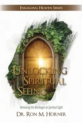 Deblocarea vederii spirituale - Unlocking Spiritual Seeing