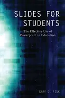 Diapozitive pentru studenți: Utilizarea eficientă a Powerpoint în educație - Slides for Students: The Effective Use of Powerpoint in Education