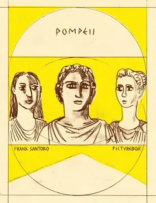 Frank Santoro: Pompei - Frank Santoro: Pompeii