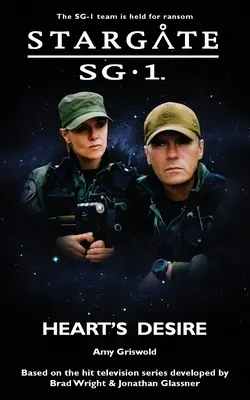 STARGATE SG-1 Dorința inimii - STARGATE SG-1 Heart's Desire