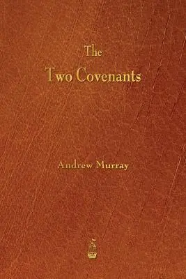 Cele două legăminte - The Two Covenants