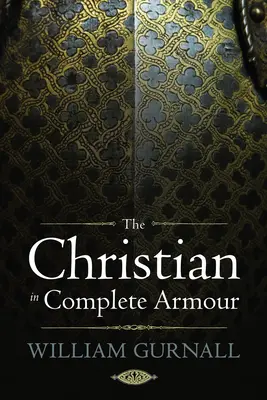 Creștinul în armură completă - The Christian in Complete Armour