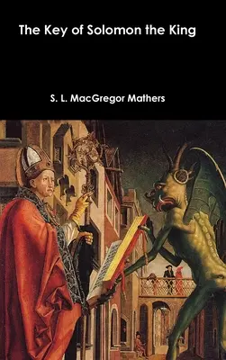 Cheia lui Solomon: Regele - The Key of Solomon the King