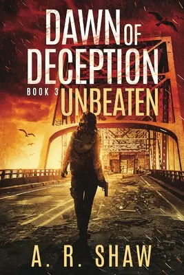 Unbeaten: Un Thriller Post-Apocaliptic - Unbeaten: A Post-Apocalyptic Thriller
