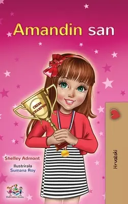 Amanda's Dream (Carte croată bilingvă pentru copii) - Amanda's Dream (Croatian Children's Book)