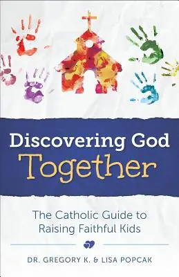 Descoperindu-l pe Dumnezeu împreună - Discovering God Together