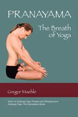 Pranayama Respirația din Yoga - Pranayama the Breath of Yoga