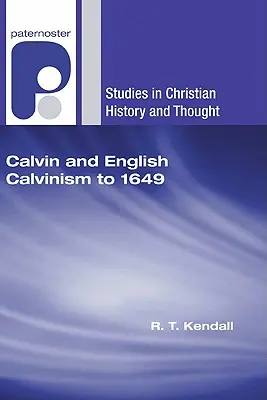 Calvin și calvinismul englezesc până în 1649 - Calvin and English Calvinism to 1649