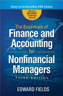 Esențial de finanțe și contabilitate pentru managerii nefinanciari - The Essentials of Finance and Accounting for Nonfinancial Managers