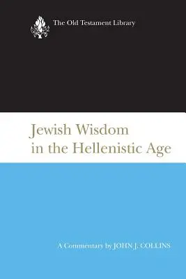 Înțelepciunea iudaică în epoca elenistică - Jewish Wisdom in the Hellenistic Age