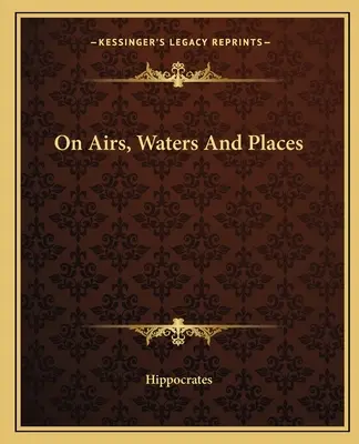 Despre aer, ape și locuri - On Airs, Waters and Places
