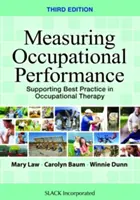 Măsurarea performanței ocupaționale: Sprijinirea celor mai bune practici în terapia ocupațională - Measuring Occupational Performance: Supporting Best Practice in Occupational Therapy