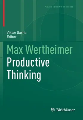 Max Wertheimer Gândirea productivă - Max Wertheimer Productive Thinking
