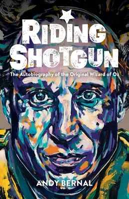 Riding Shotgun: Autobiografia vrăjitorului original din Oz - Riding Shotgun: The Autobiography of the Original Wizard of Oz
