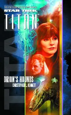 Star Trek: Titan #3: Vânătorii lui Orion - Star Trek: Titan #3: Orion's Hounds