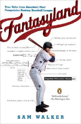 Fantasyland: Încercarea obsesivă a unui scriitor sportiv de a câștiga cea mai nemiloasă ligă de baseball Fantasy din lume - Fantasyland: A Sportswriter's Obsessive Bid to Win the World's Most Ruthless Fantasy Baseball League